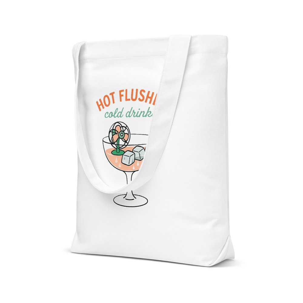 Hot Flushes, Cold Drinks Double Sided Cotton Tote Bag - For the Menopause Warrior