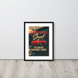 Life’s Too Short to Drive Boring Cars – Porsche 911 Edition Framed Poster (LARGE)