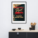 Life’s Too Short to Drive Boring Cars – Porsche 911 Edition Framed Poster (XLARGE)