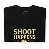 Shoot Happens Unisex Black T-Shirt - For the Clay Target Shooting Enthusiast