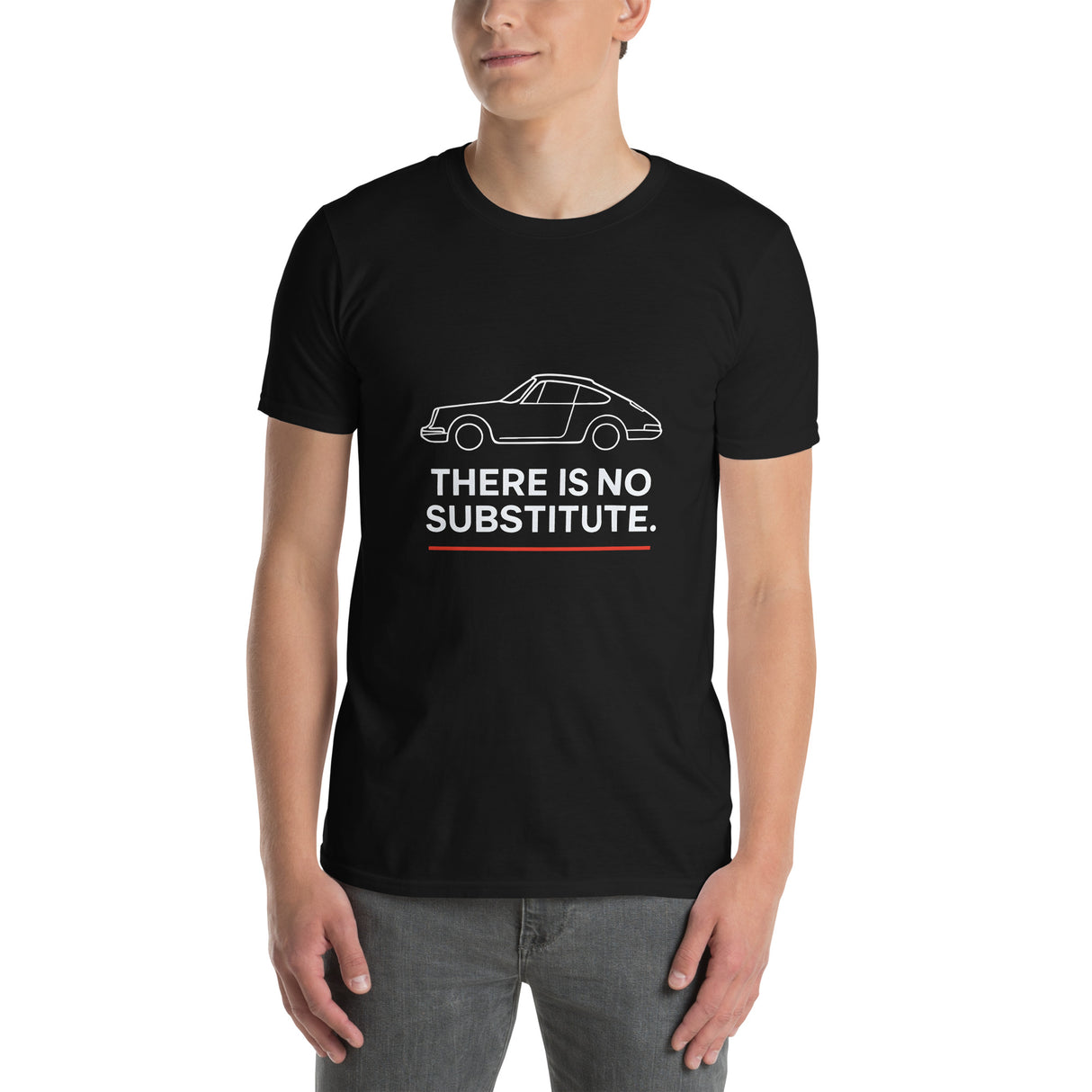 There Is No Substitute Porsche 911 T-Shirt – For the Car Enthusiast