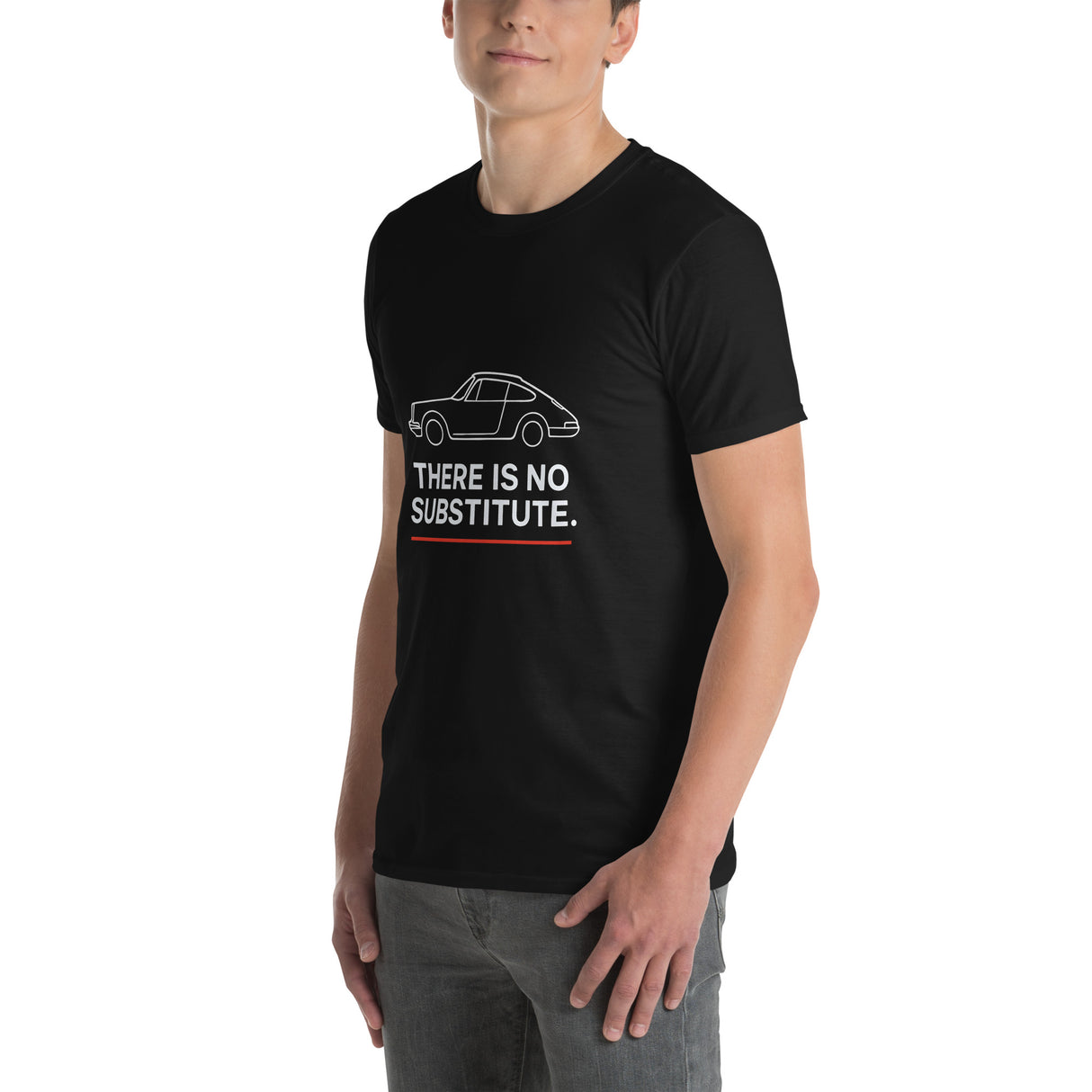 There Is No Substitute Porsche 911 T-Shirt – For the Car Enthusiast