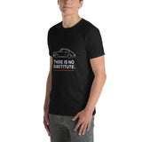 There Is No Substitute Porsche 911 T-Shirt – For the Car Enthusiast