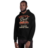 Life’s Too Short to Drive Boring Cars – Porsche 911 Edition Hoodie – For the Car Enthusiast