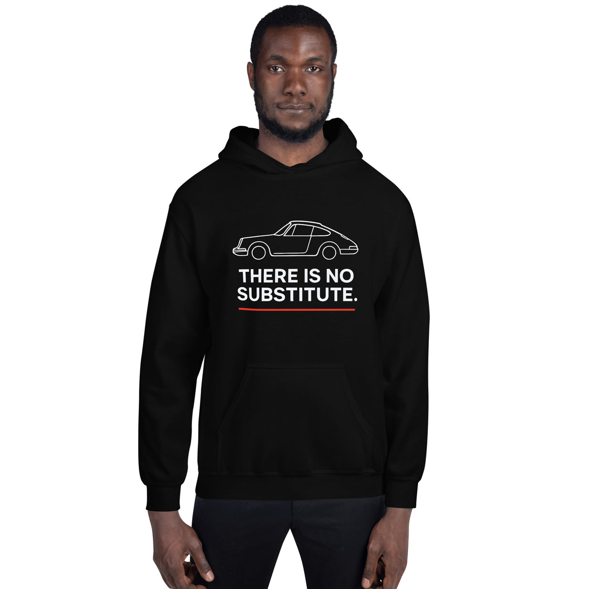 There Is No Substitute Porsche 911 Hoodie – For the Car Enthusiast