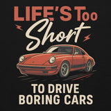 Life’s Too Short to Drive Boring Cars – Porsche 911 Edition Hoodie – For the Car Enthusiast