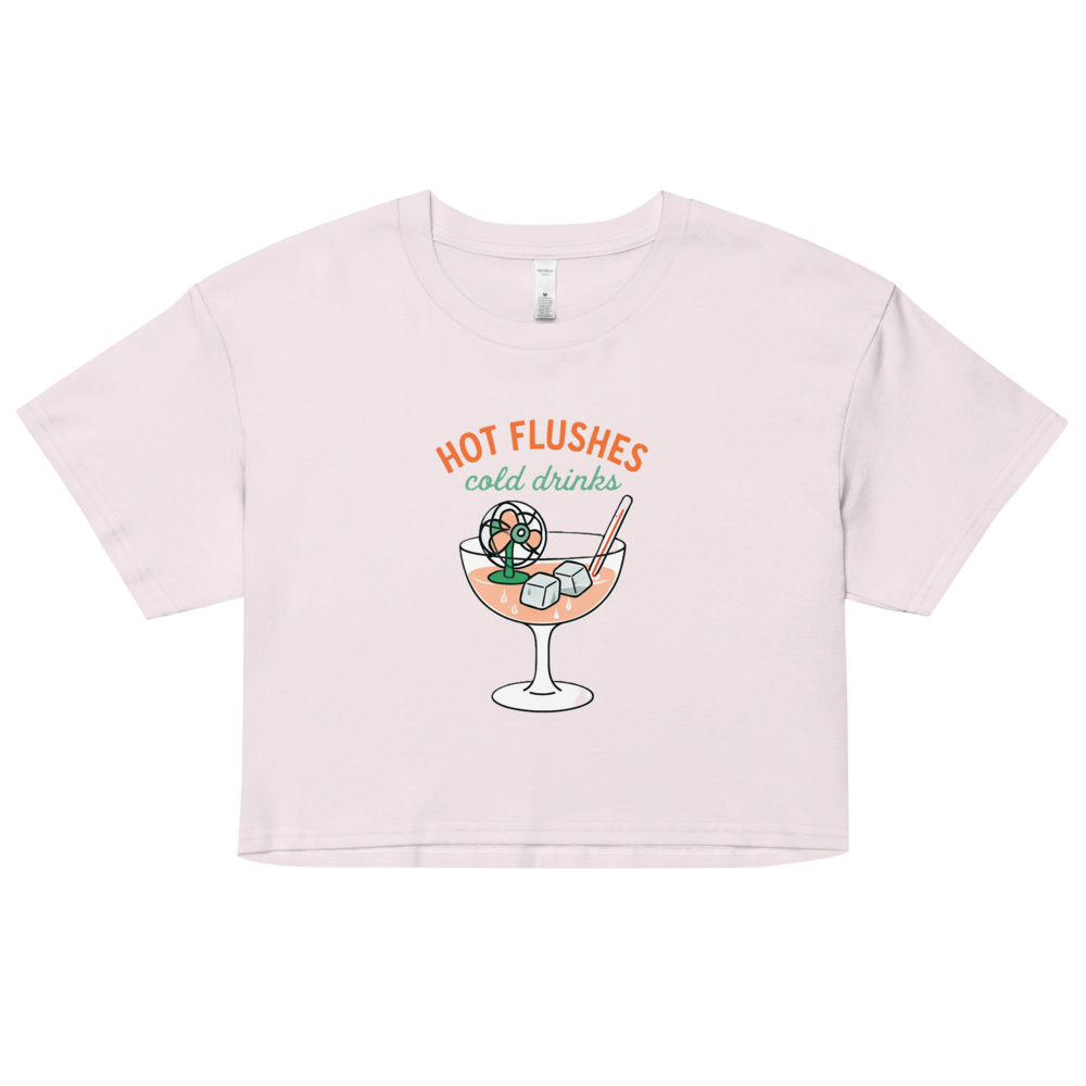 Hot Flushes, Cold Drinks Women's Pink Crop Top - For the Menopause Warrior